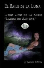 El baile de la luna (Lazos de sangre). Vol. 1