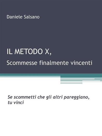 Il metodo X - Daniele Salsano - ebook