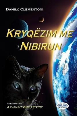 Kryqëzimi me Nibirun. Aventurat e Azakisit dhe Petrit - Danilo Clementoni - copertina