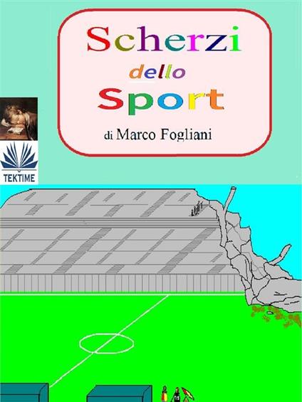 Scherzi dello sport - Marco Fogliani - ebook