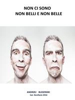 Non ci sono non belli e non belle