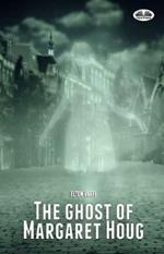 The ghost of Margaret Houg