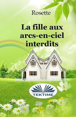 La fille aux arcs-en-ciel interdits - Rosette - copertina