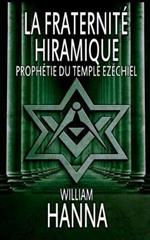 La fraternité Hiramique. Prophétie du Temple Ezéchiel