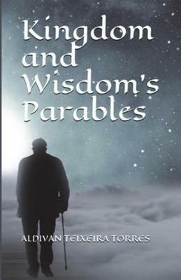Kingdom and wisdom's parables - Aldivan Teixeira Torres - copertina