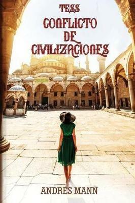 Tess. Conflicto de civilizaciones - Andres Mann - copertina