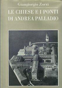 Le chiese e i ponti di Andrea Palladio - copertina