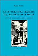 La letteratura teatrale del Settecento in Italia. Studi e letture su Carlo Goldoni