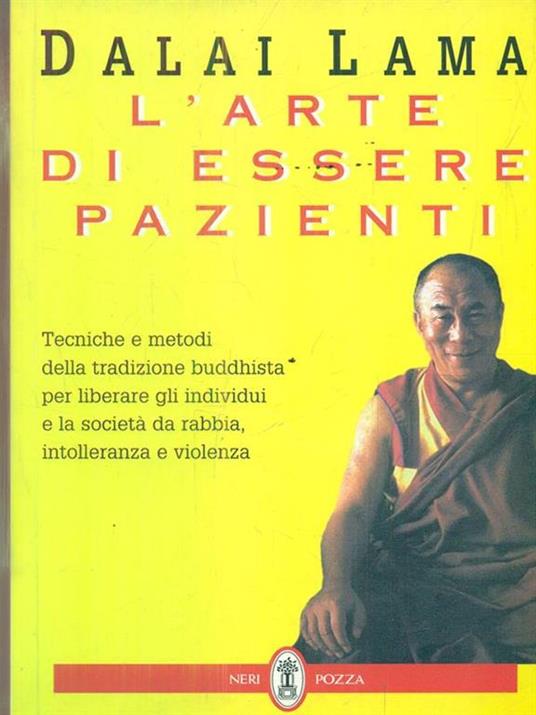 L' arte di essere pazienti. Il potere della pazienza in una prospettiva buddhista - Gyatso Tenzin (Dalai Lama) - 3