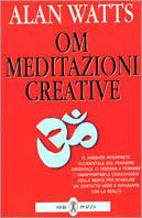 OM. Meditazioni creative - Alan W. Watts - copertina