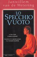 Lo specchio vuoto. Lo zen e l'arte di essere occidentali - Janwillem Van de Wetering - copertina