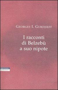 I racconti di Belzebù a suo nipote - Georges Ivanovič Gurdjieff - copertina