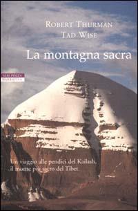 La montagna sacra - Robert A. Thurman,Tad Wise - copertina