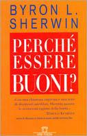 Perché essere buoni? - Byron L. Sherwin - copertina