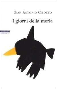 I giorni della merla - Gian Antonio Cibotto - copertina