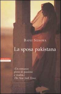 La sposa pakistana - Bapsi Sidhwa - copertina