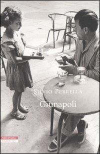 Giùnapoli - Silvio Perrella - copertina