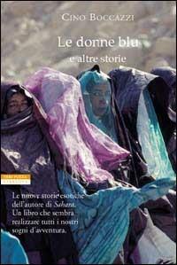 Le donne blu e altre storie esotiche - Cino Boccazzi - copertina