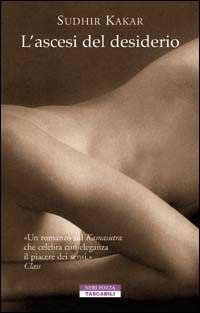 L' ascesi del desiderio - Sudhir Kakar - copertina