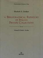 A bibliographical repertory of Italian private collections. Vol. 2: Dabalà-Kvitka.