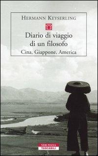 Diario di viaggio di un filosofo. Cina, Giappone, America - Hermann Keyserling - copertina