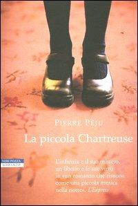 La piccola Chartreuse - Pierre Péju - copertina