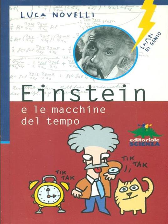 Einstein e le macchine del tempo - Luca Novelli - 2