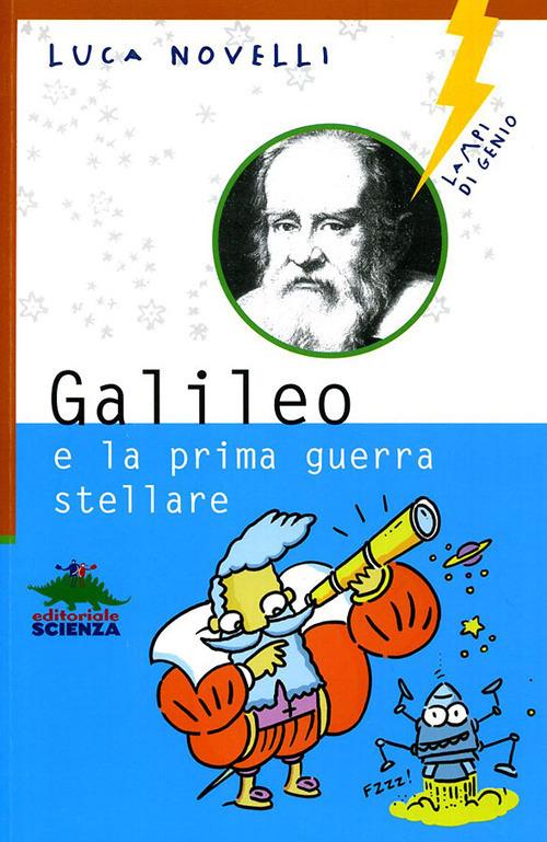 Galileo e la prima guerra stellare - Luca Novelli - copertina
