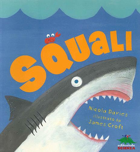Squali. Con gadget - Nicola Davies,James Croft - copertina