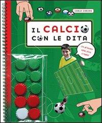 Il calcio con le dita - Carlo Carzan - copertina