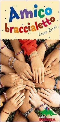 Amico braccialetto - Laura Torres - copertina