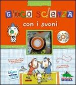 Gioca scienza con i suoni