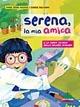 Serena, la mia amica - Anna Genni Miliotti - copertina