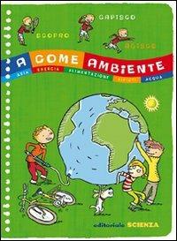A come ambiente. Aria, energia, alimentazione, rifiuti, acqua - copertina