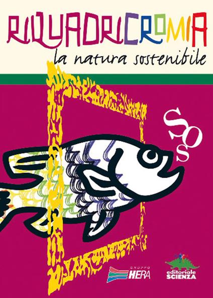 Riquadricromia. La natura sostenibile - Antonia Ciampi,Virna Gioiellieri - copertina