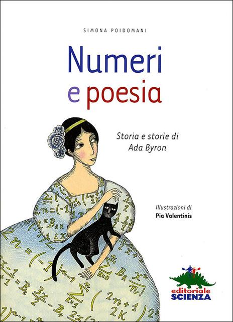 Numeri e poesia. Storia e storie di Ada Byron - Simona Poidomani - 2