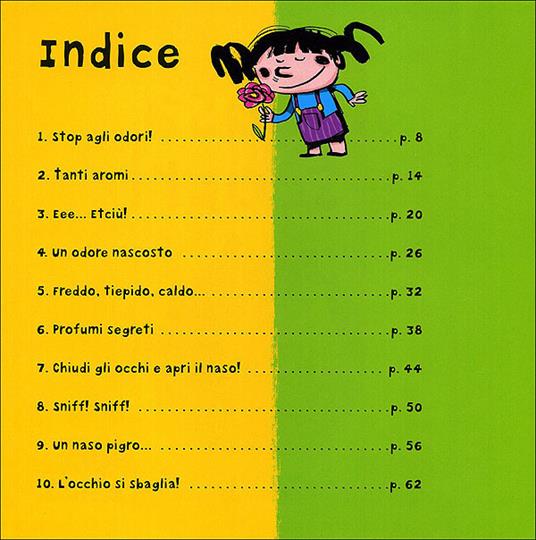 Annusa e scopri. 10 esperimenti e 10 giochi da fare insieme al vostro bambino - Pascal Desjours - 6