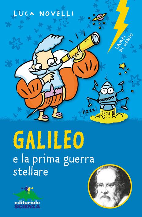 Galileo e la prima guerra stellare - Luca Novelli - ebook