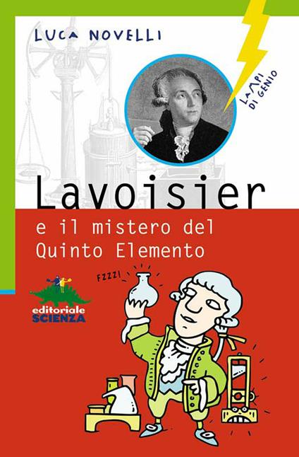 Lavoisier e il mistero del Quinto Elemento - Luca Novelli - ebook