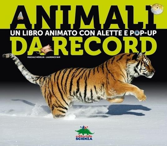 Animali da record. Libro pop-up - Pascale Hédelin,Laurence Bar - copertina