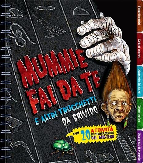 Mummie fai da te e altri trucchetti da brivido. Con 20 attività per veri esploratori del mistero - Pat Murphy - 3