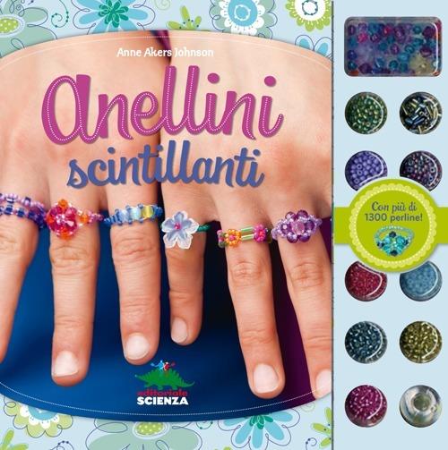 Anellini scintillanti. Con gadget - Anne Akers Johnson - copertina