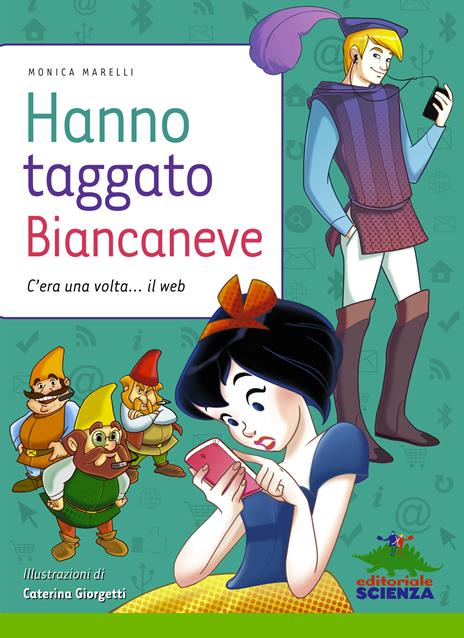 Hanno taggato Biancaneve - Monica Marelli,C. Giorgetti - ebook