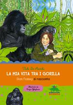 La mia vita tra i gorilla