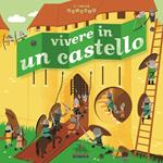 Vivere in un castello. Il mondo animato