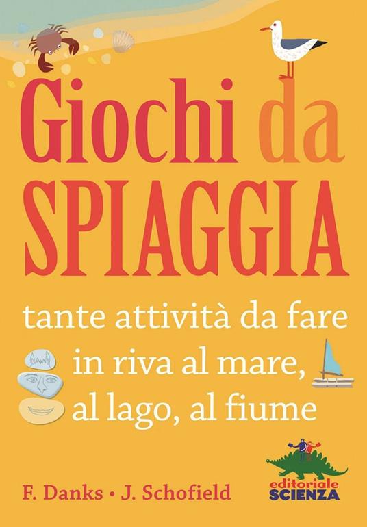 Giochi da spiaggia. Ediz. illustrata - Fiona Danks,Jo Schofield - copertina