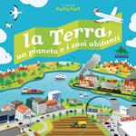 La terra, un pianeta e i suoi abitanti. Il mondo animato. Ediz. illustrata