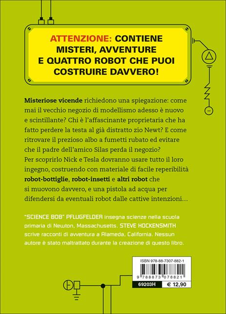 L'esercito dei robot. Un mistero con tanti robot tutti da costruire - Bob Pflugfelder,Steve Hockensmith - 2