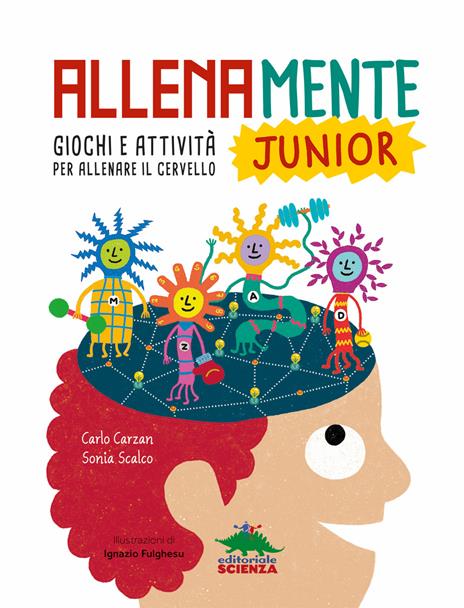 Allenamente junior. Giochi e attività per allenare il cervello - Carlo Carzan,Sonia Scalco - 3