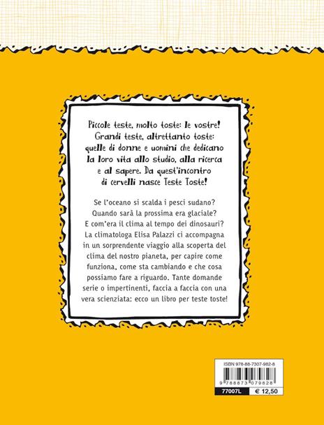 Perché la terra ha la febbre? E tante altre domande sul clima - Federico Taddia,Elisa Palazzi - 8